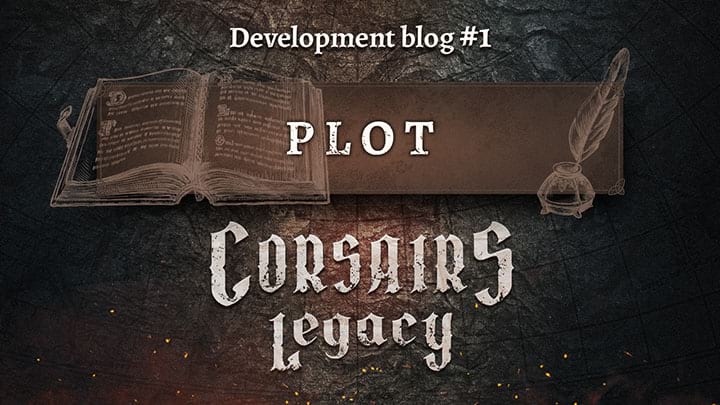 Corsairs Legacy devlog 1 plot